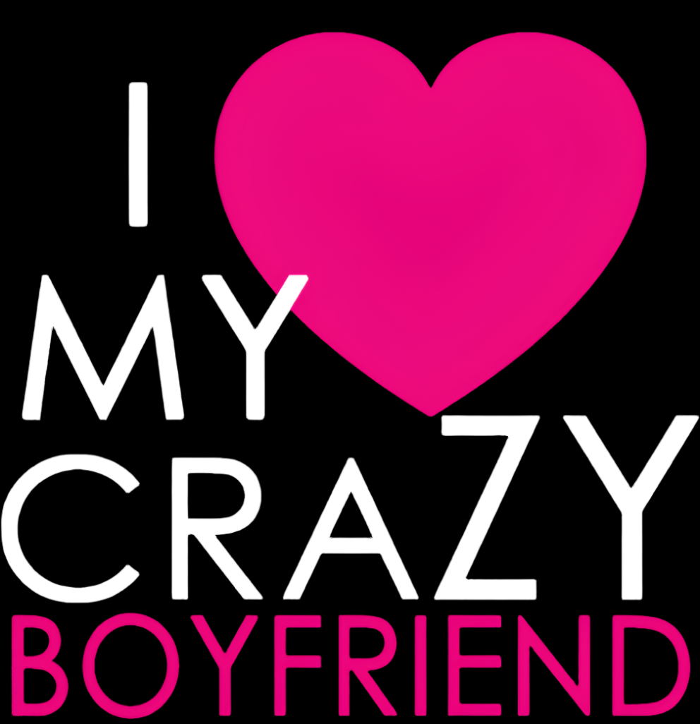 I Love My Crazy Boyfriend - Pack Of 25